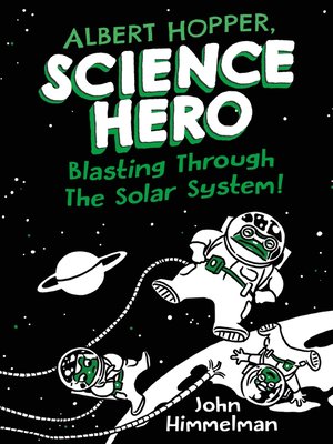 cover image of Albert Hopper, Science Hero: Blasting Through the Solar System!